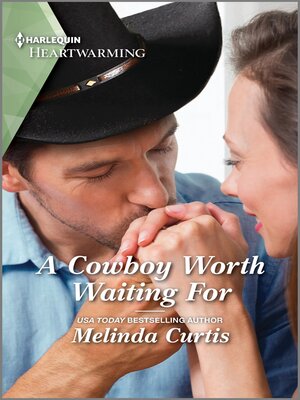 cover image of A Cowboy Worth Waiting For